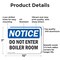 Signmission Do Not Enter Boiler Room OSHA Notice Sign, Aluminum, 10in W x 7in L, 2PK OS-2PACK-NS-A-710-L-11170 - alternate 4
